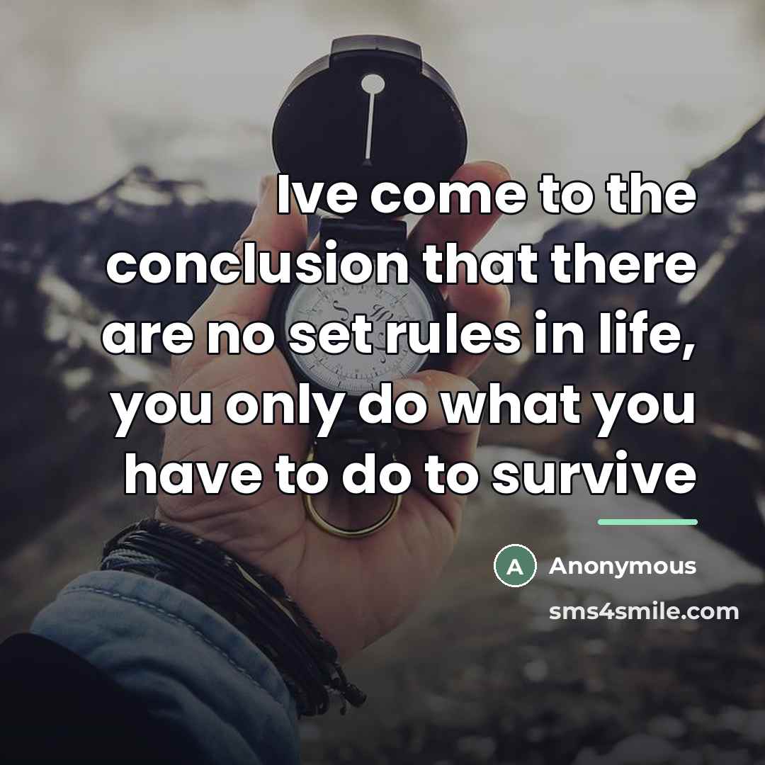“Ive come to the conclusion that there are no set…” quote by Anonymous