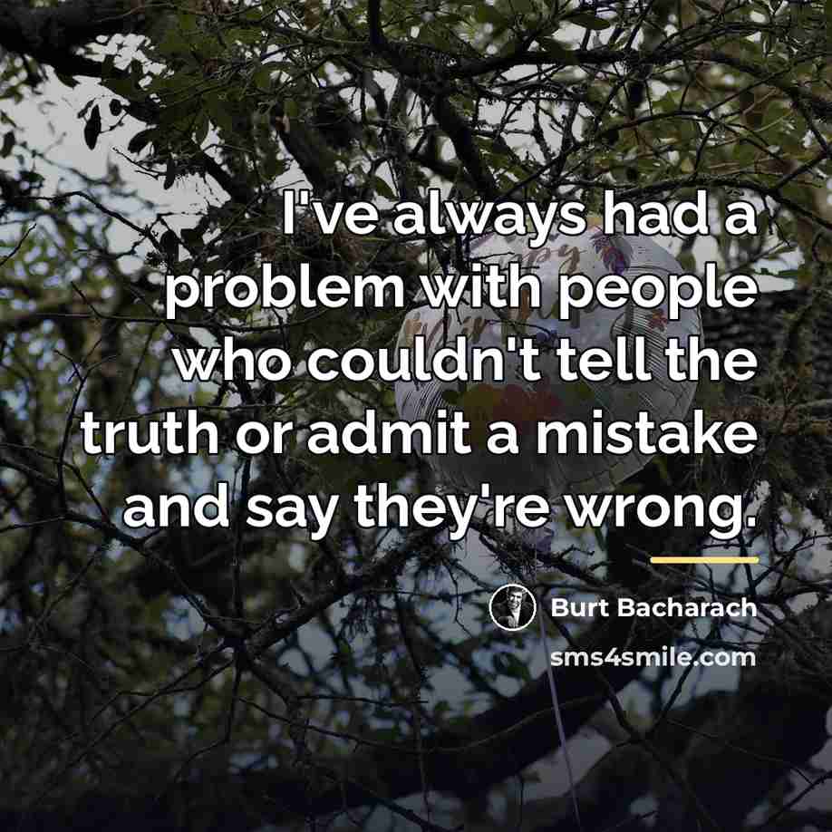 “I've always had a problem with people who couldn't tell…” quote by Burt Bacharach