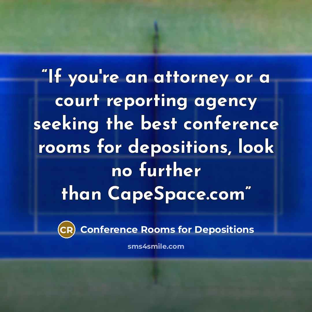 “If you're an attorney or a court reporting agency seeking the best conference rooms for depositions, look no further than CapeSpace.com” quote by Conference Rooms for Depositions