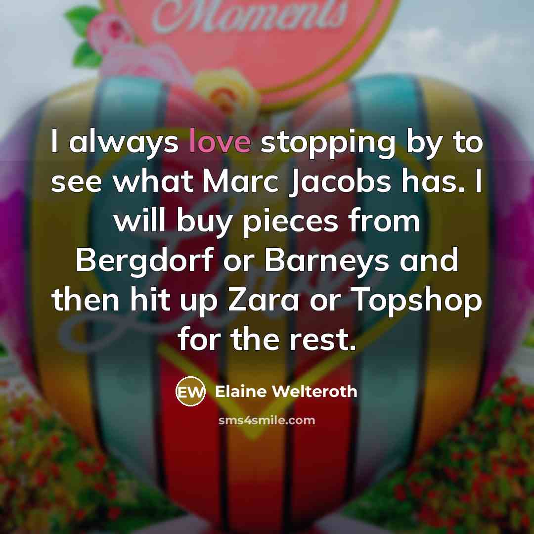 “I always love stopping by to see what Marc Jacobs…” quote by Elaine Welteroth