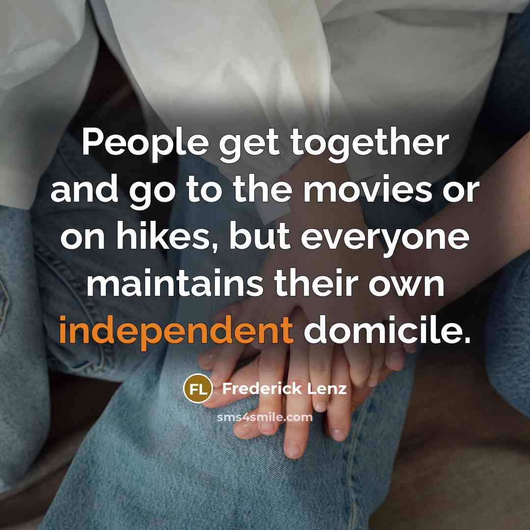 “People get together and go to the movies or on…” quote by Frederick Lenz