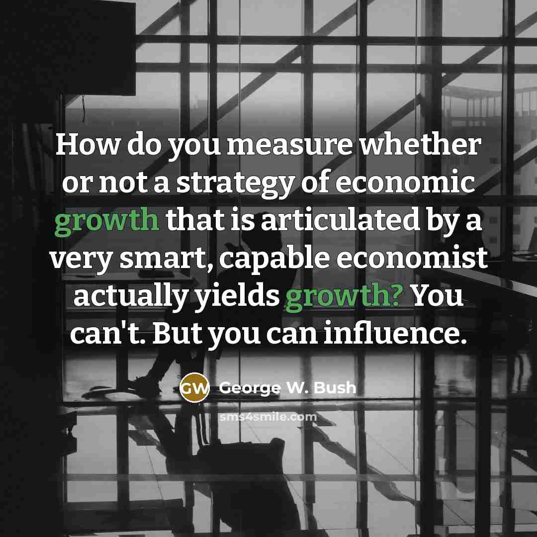 “How do you measure whether or not a strategy of…” quote by George W. Bush