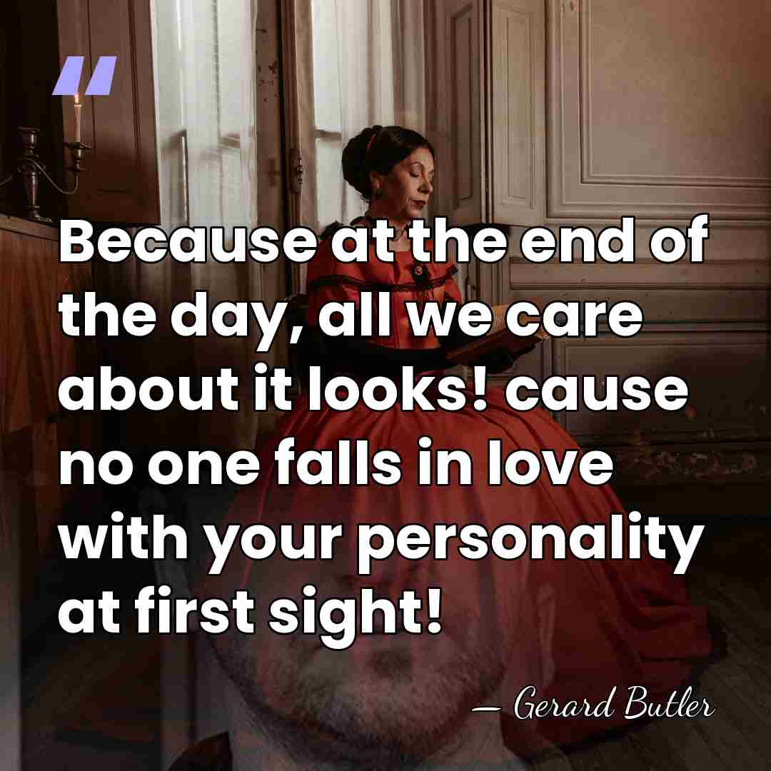 Because at the end of the day, all we care about it&hellip; - Gerard Butler