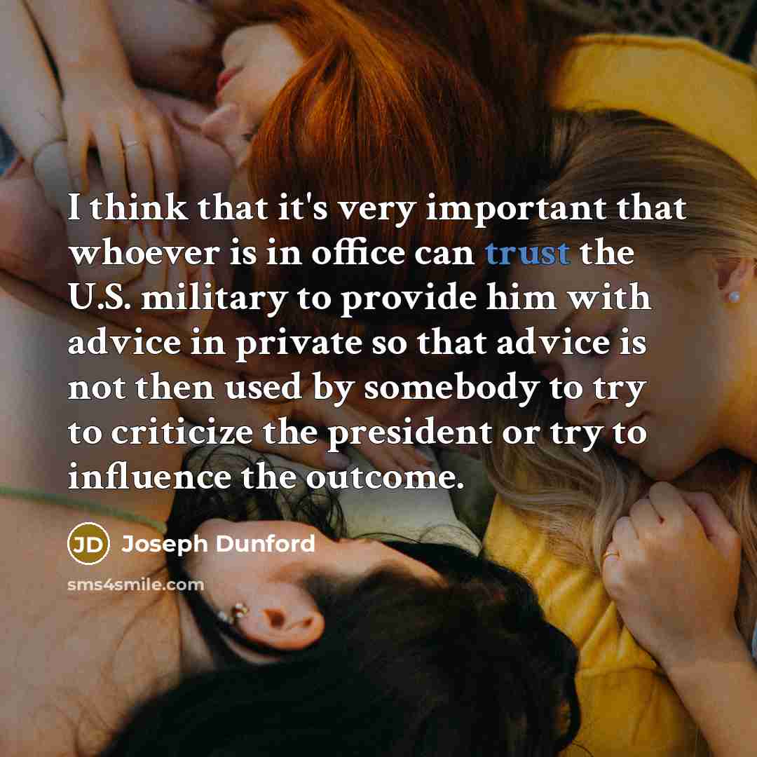 “I think that it's very important that whoever is in…” quote by Joseph Dunford