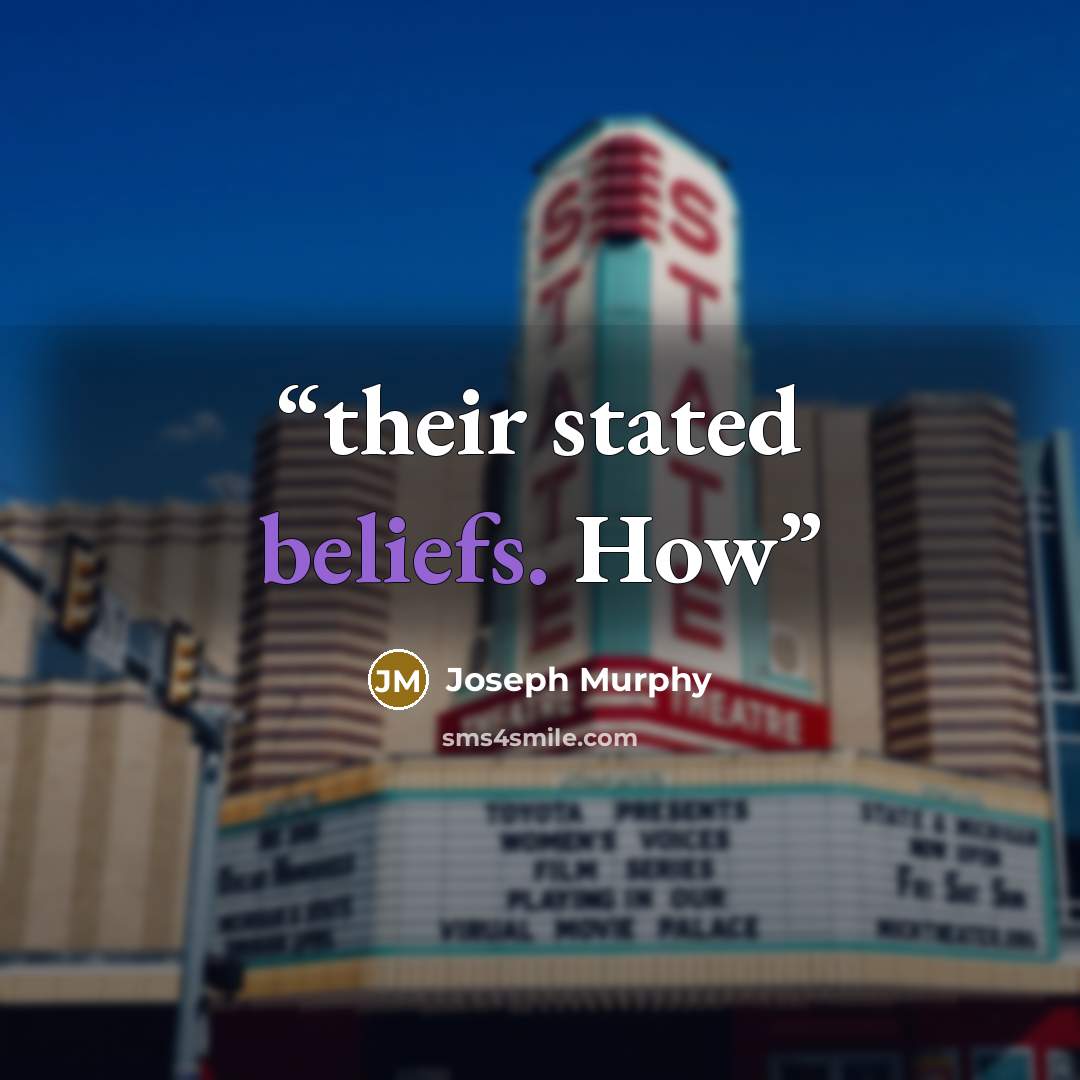 “their stated beliefs. How” quote by Joseph Murphy