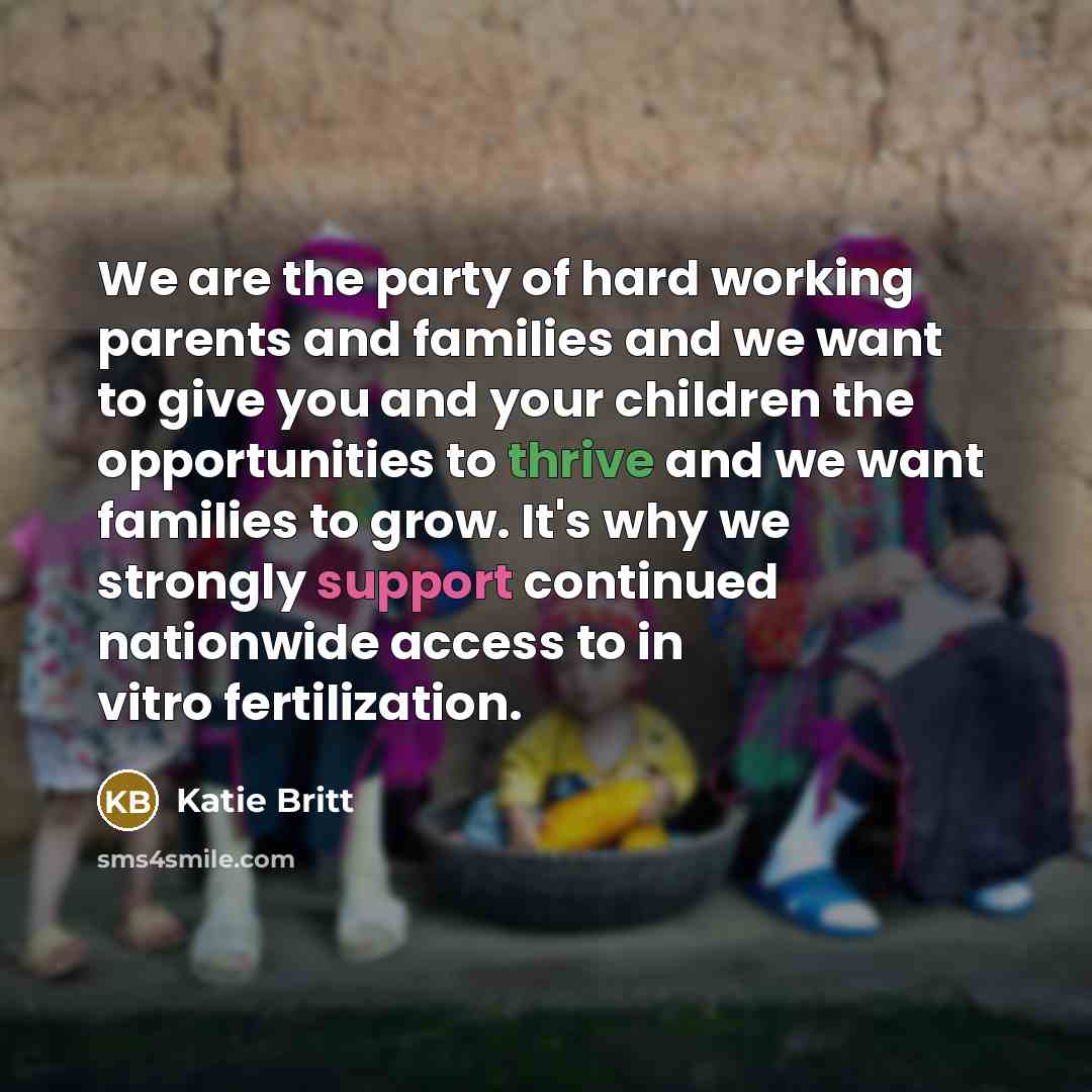 “We are the party of hard working parents and families…” quote by Katie Britt