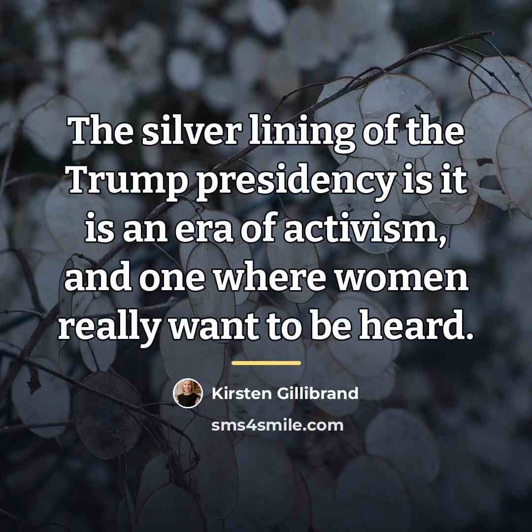 “The silver lining of the Trump presidency is it is…” quote by Kirsten Gillibrand