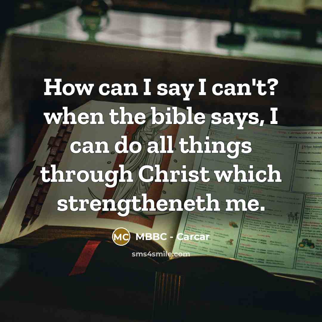 “How can I say I can't? when the bible says,…” quote by MBBC - Carcar