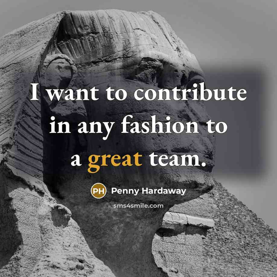 “I want to contribute in any fashion to a great…” quote by Penny Hardaway