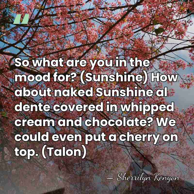 So what are you in the mood for? (Sunshine) How about naked&hellip; - Sherrilyn Kenyon