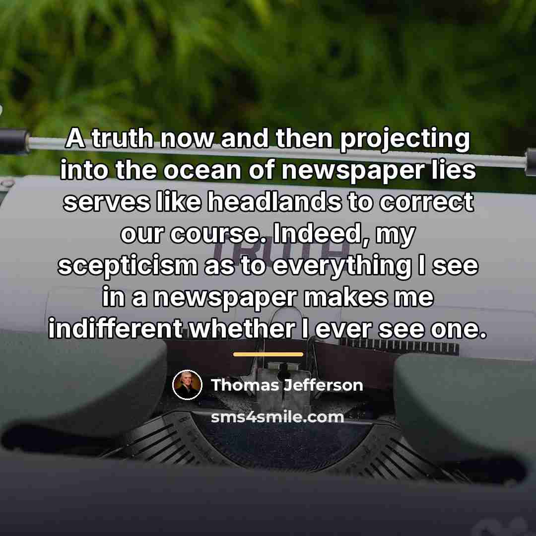 “A truth now and then projecting into the ocean of…” quote by Thomas Jefferson