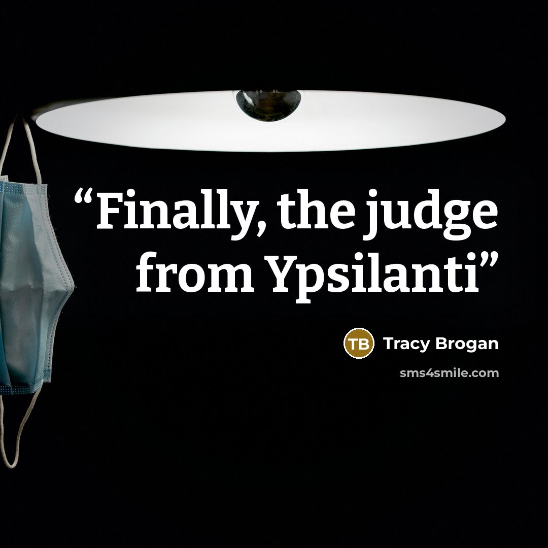 “Finally, the judge from Ypsilanti” quote by Tracy Brogan
