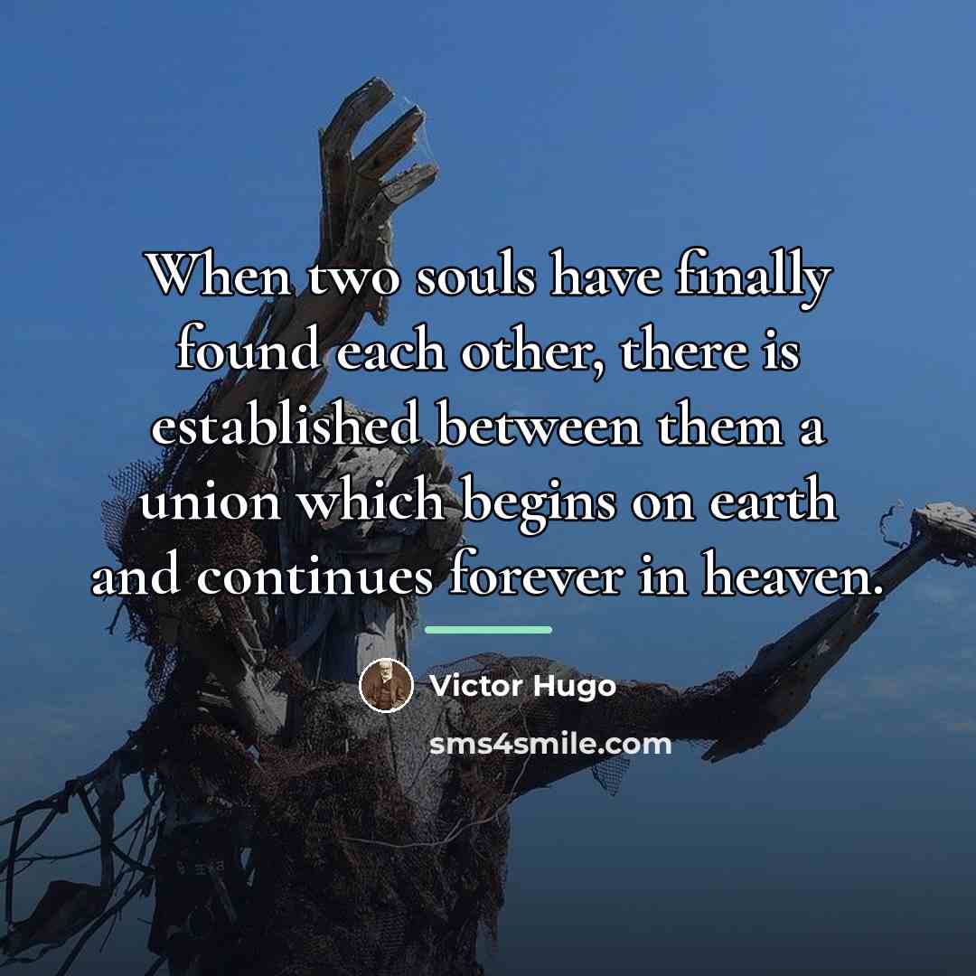 “When two souls have finally found each other, there is…” quote by Victor Hugo