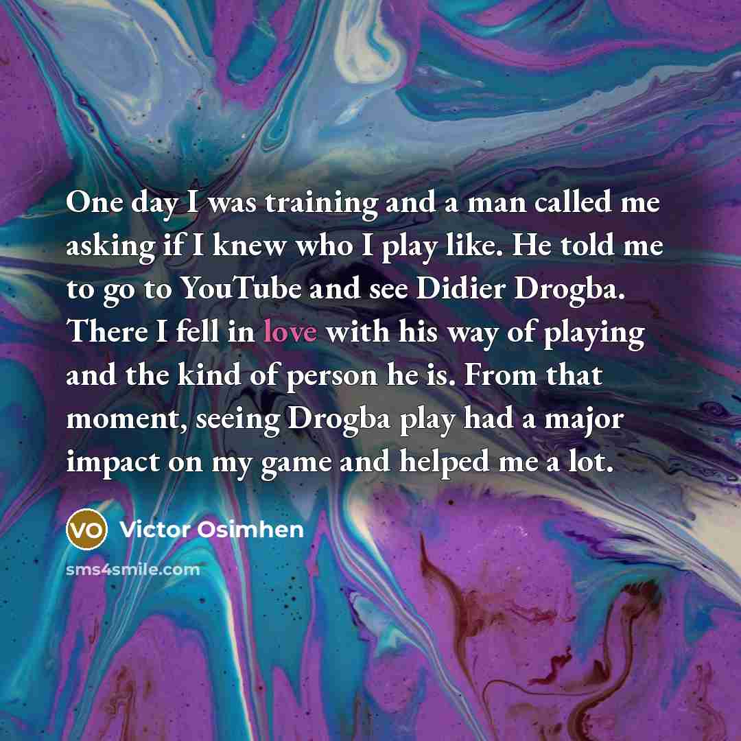 “One day I was training and a man called me…” quote by Victor Osimhen