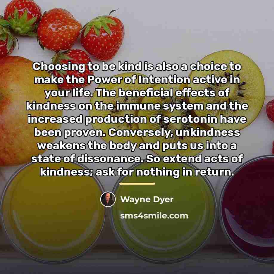 “Choosing to be kind is also a choice to make…” quote by Wayne Dyer