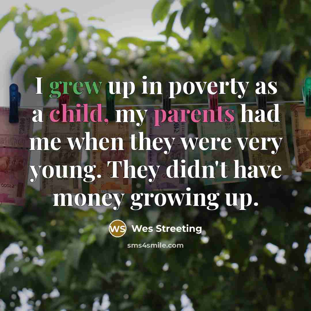 “I grew up in poverty as a child, my parents…” quote by Wes Streeting