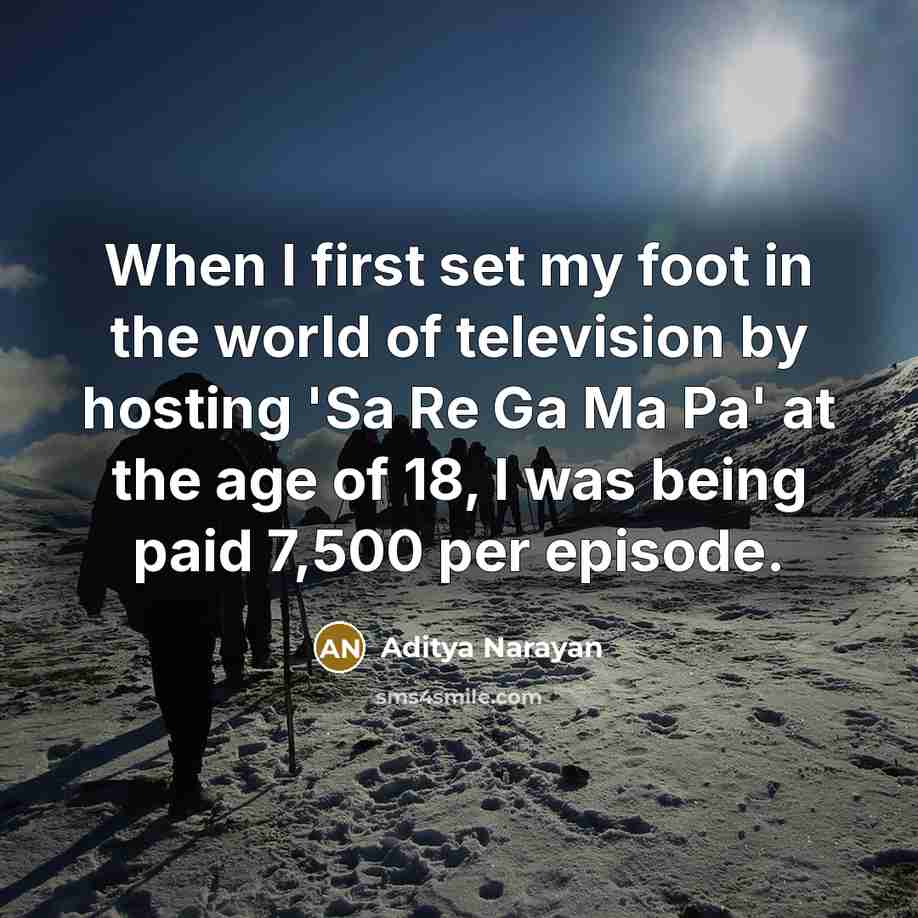 “When I first set my foot in the world of…” quote by Aditya Narayan