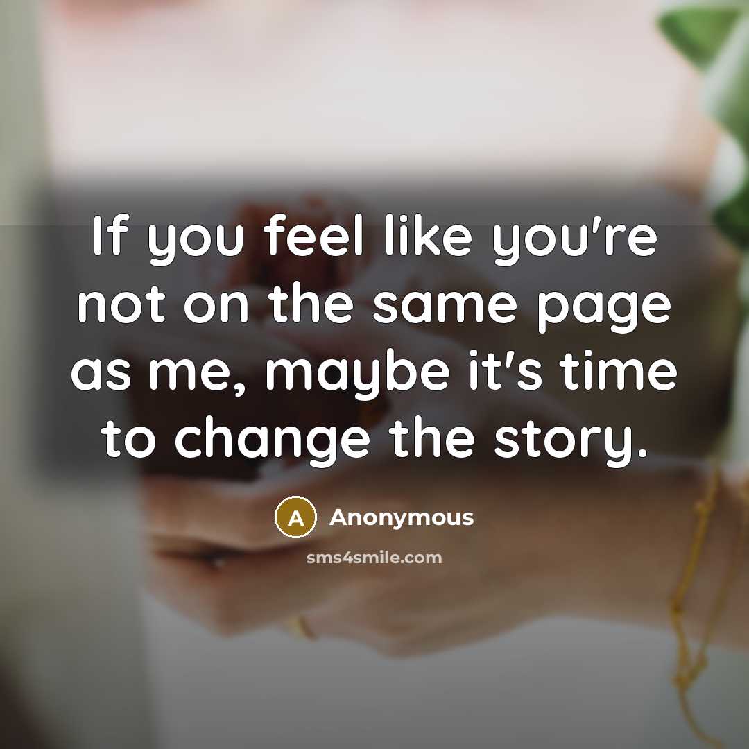 “If you feel like you're not on the same page…” quote by Anonymous