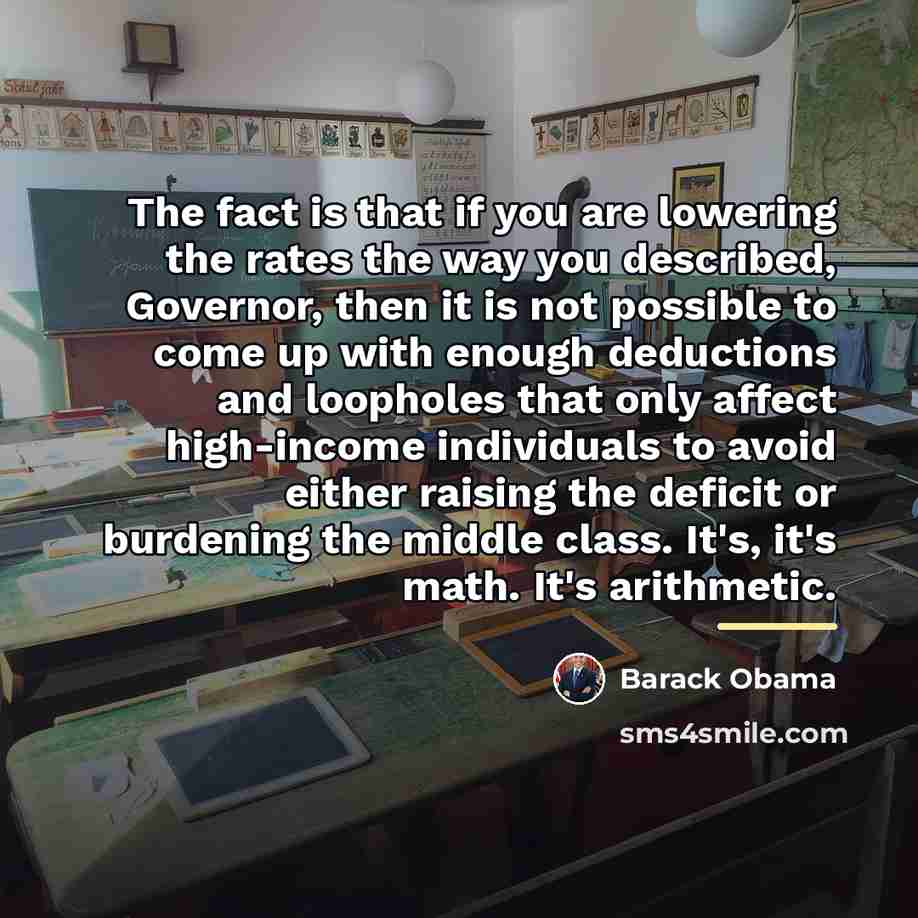 “The fact is that if you are lowering the rates…” quote by Barack Obama