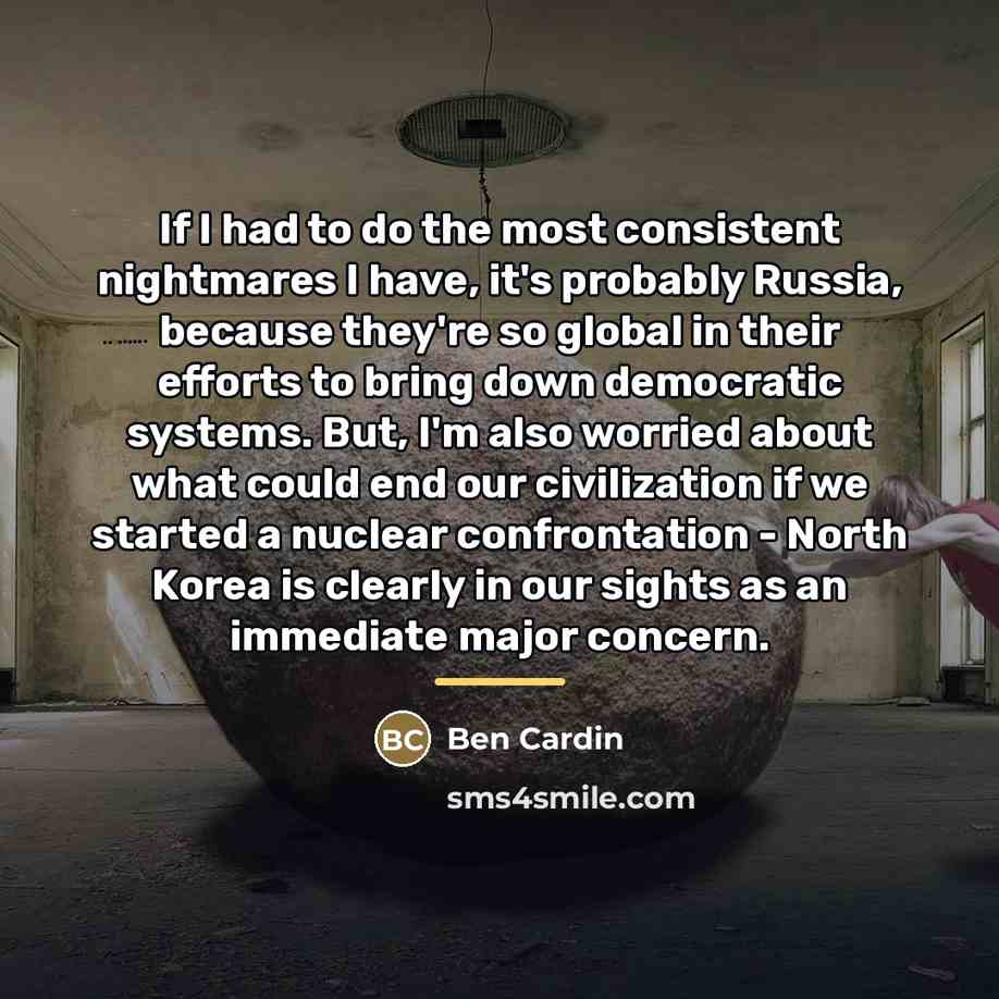 “If I had to do the most consistent nightmares I…” quote by Ben Cardin
