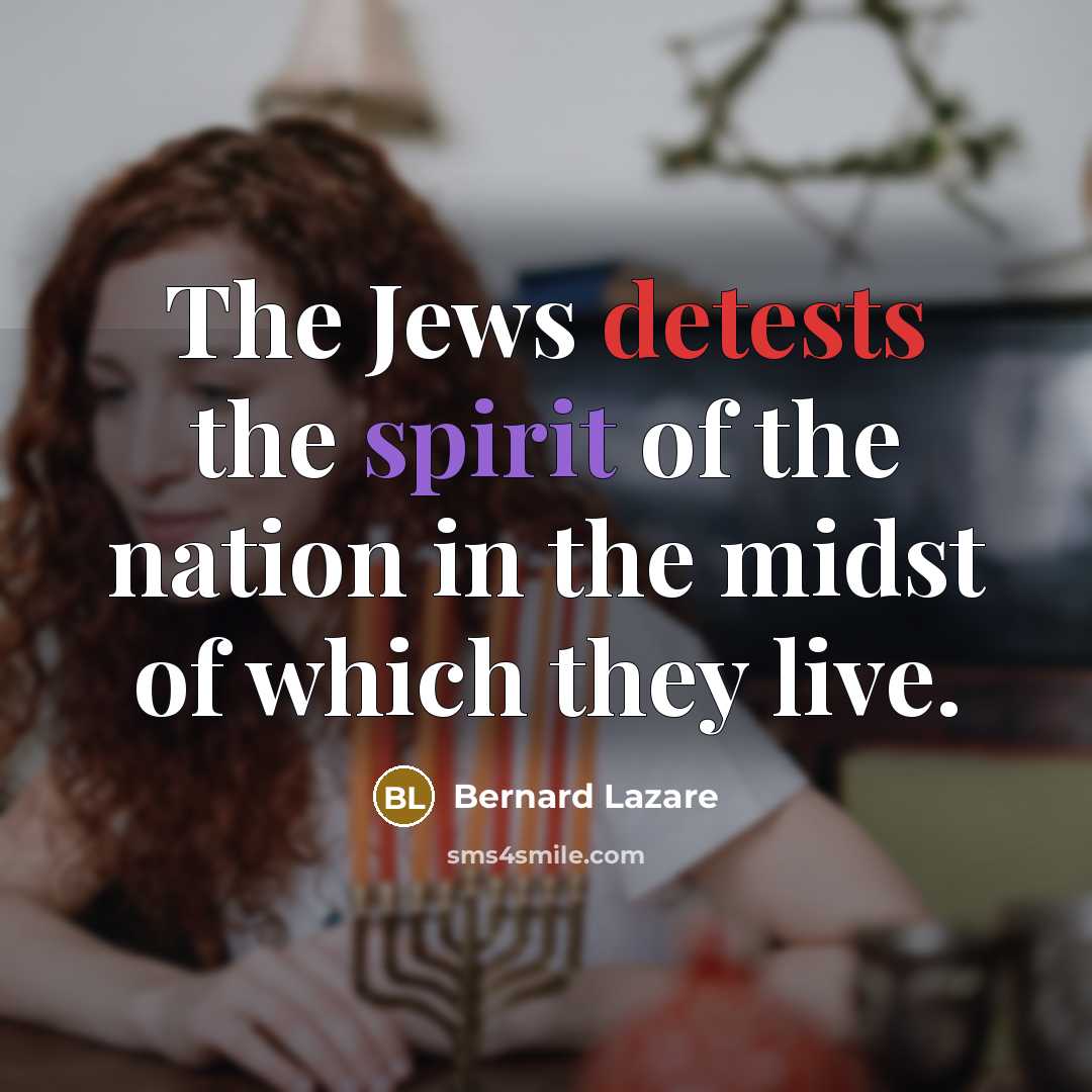 “The Jews detests the spirit of the nation in the…” quote by Bernard Lazare
