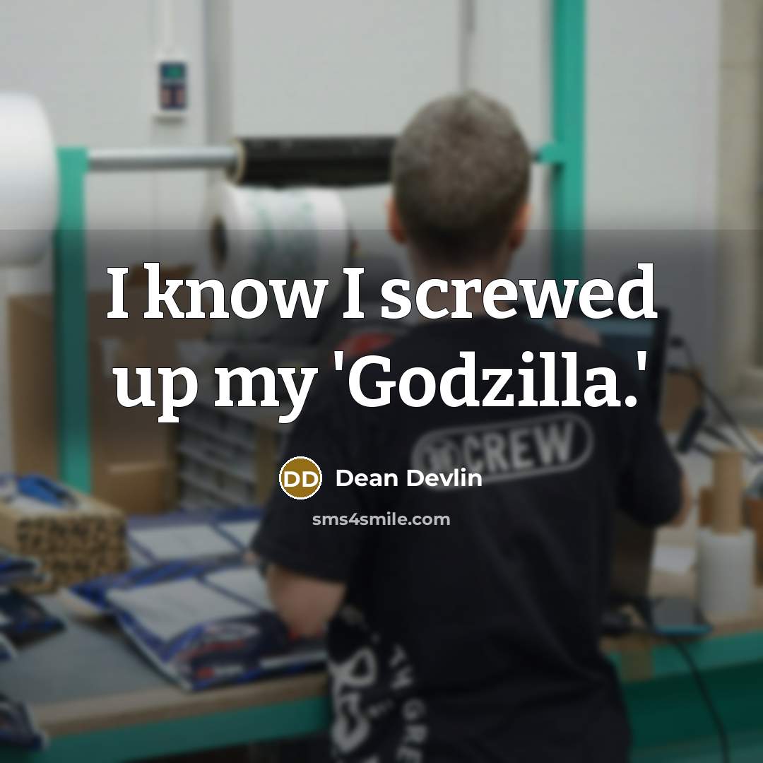 “I know I screwed up my 'Godzilla.'…” quote by Dean Devlin