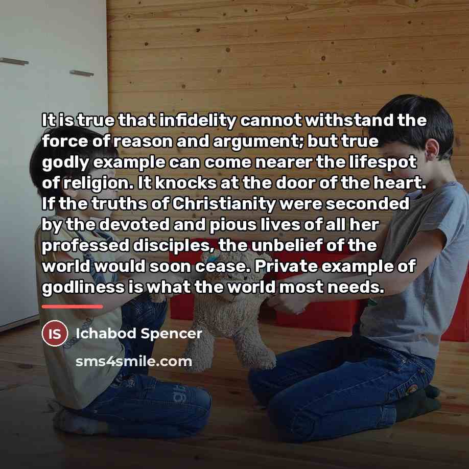 “It is true that infidelity cannot withstand the force of…” quote by Ichabod Spencer