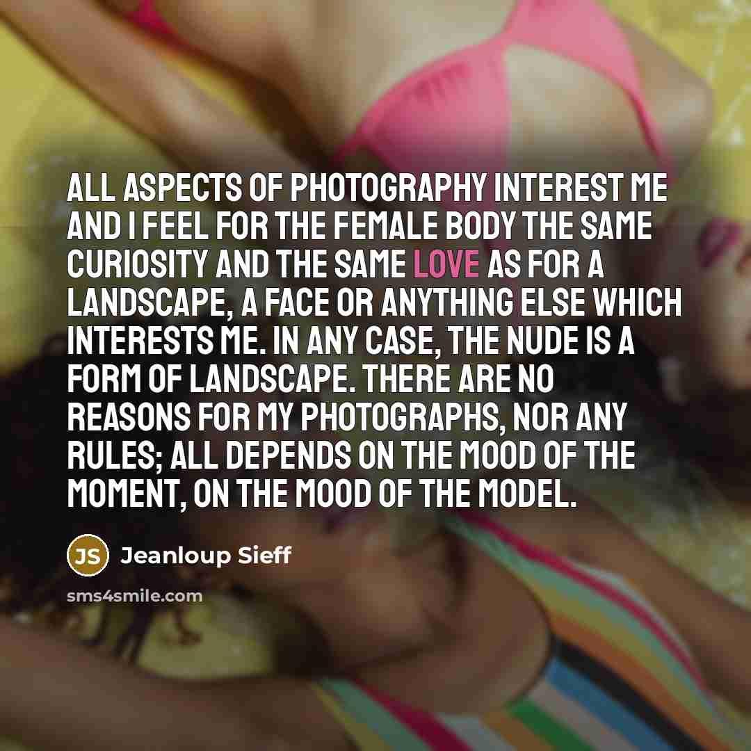 “All aspects of photography interest me and I feel for…” quote by Jeanloup Sieff