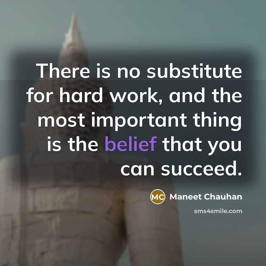 “There is no substitute for hard work, and the most…” quote by Maneet Chauhan