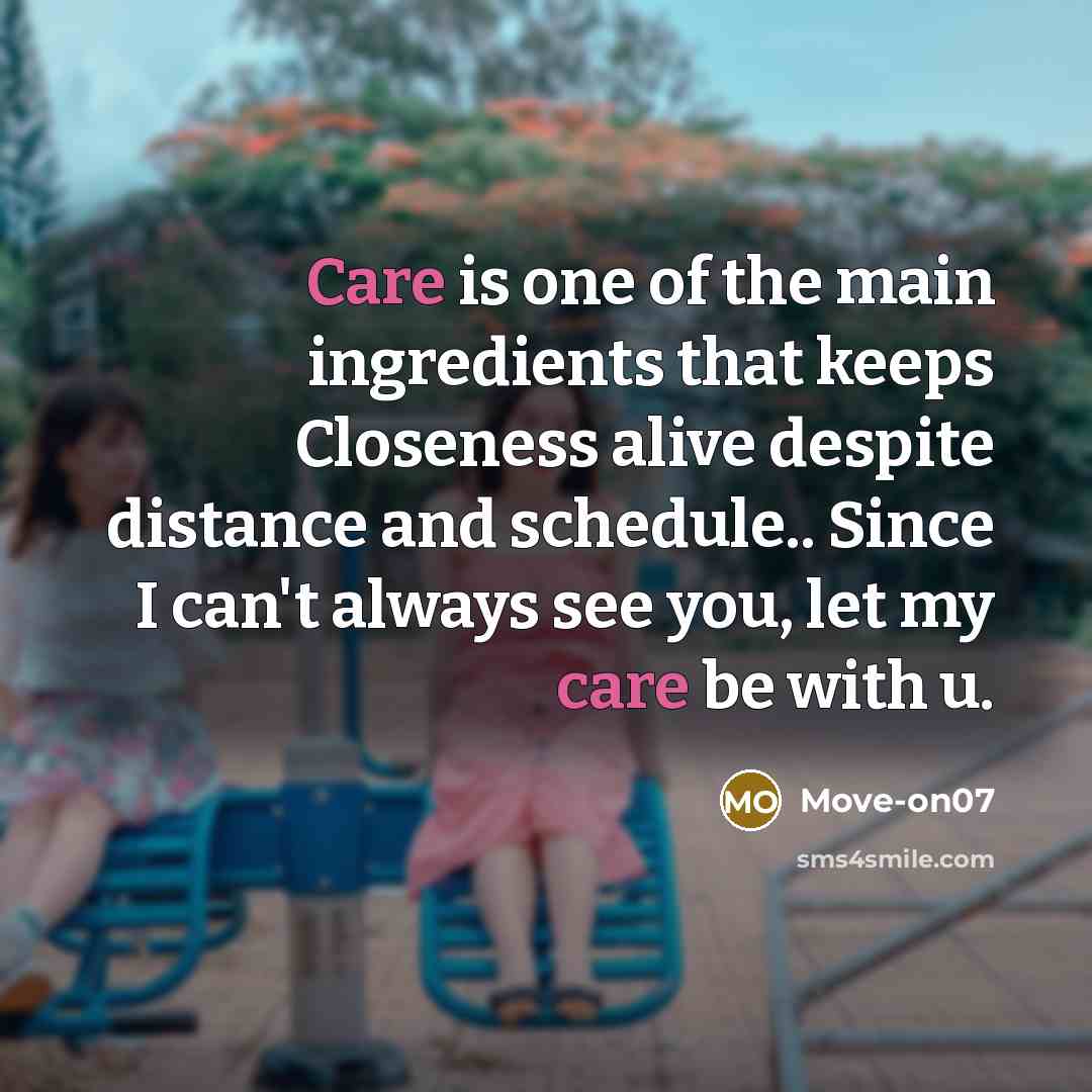 “Care is one of the main ingredients that keeps Closeness…” quote by Move-on07