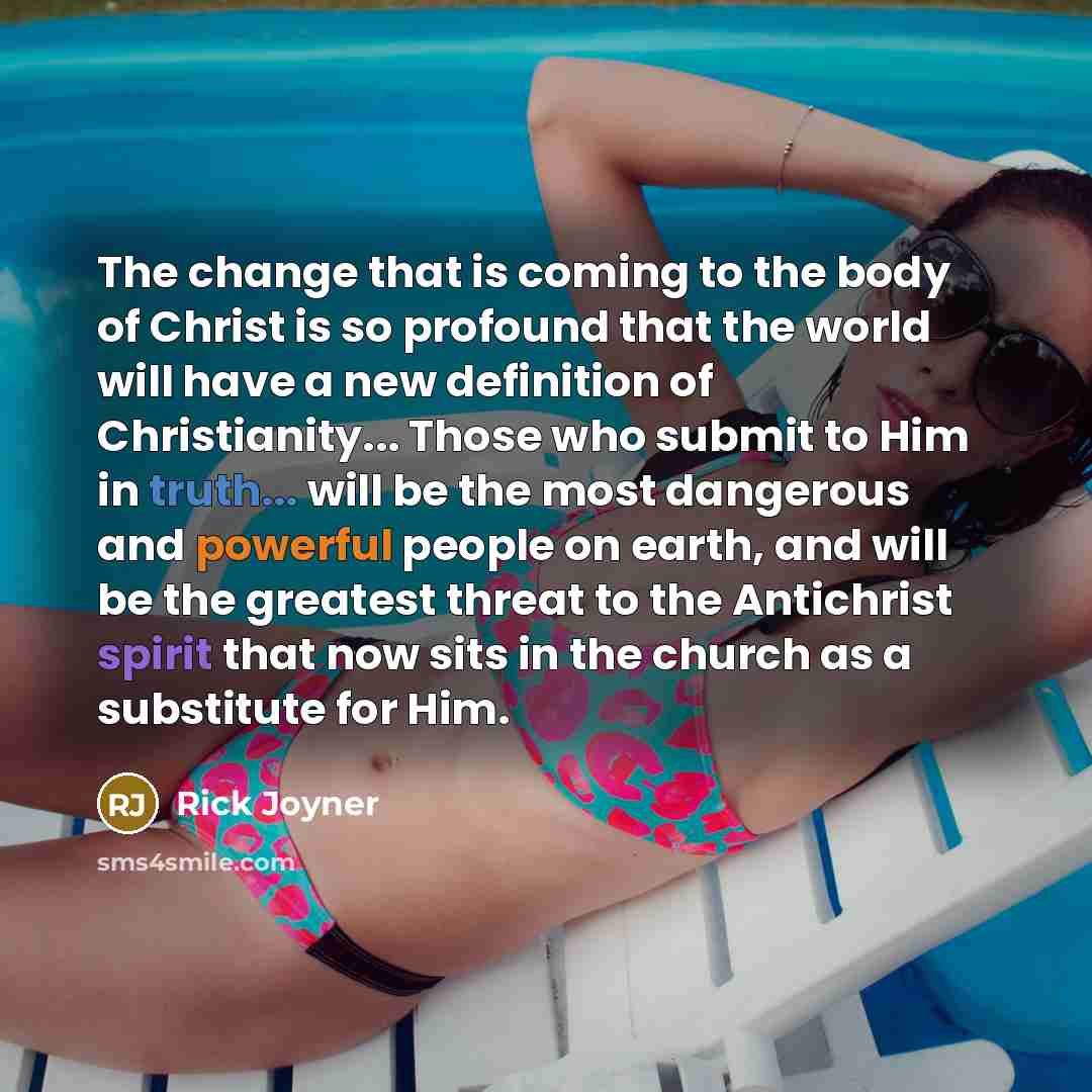 “The change that is coming to the body of Christ…” quote by Rick Joyner