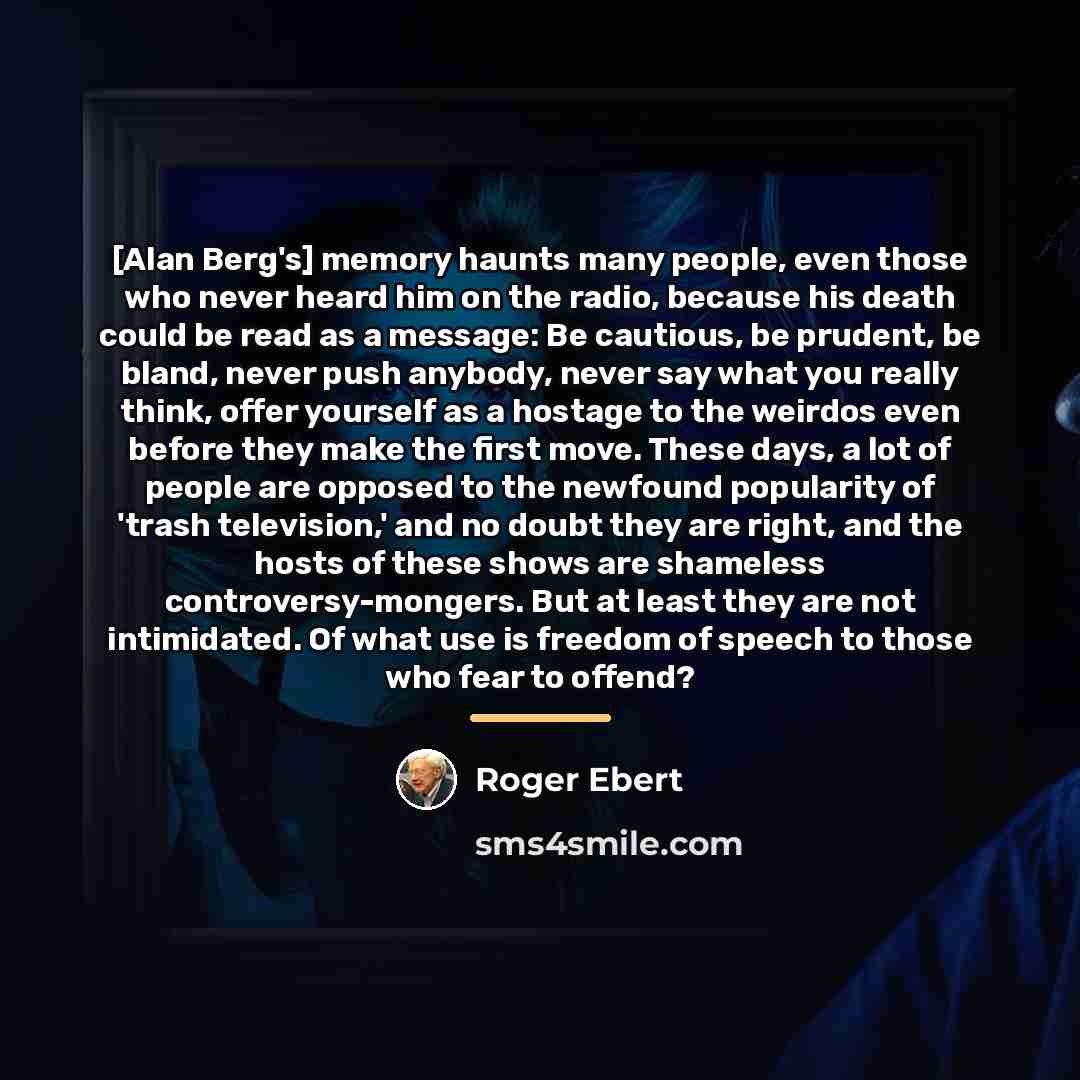 “[Alan Berg's] memory haunts many people, even those who never…” quote by Roger Ebert