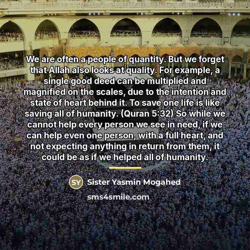 “We are often a people of quantity. But we forget…” quote by Sister Yasmin Mogahed