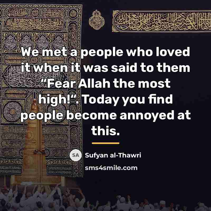 “We met a people who loved it when it was…” quote by Sufyan al-Thawri