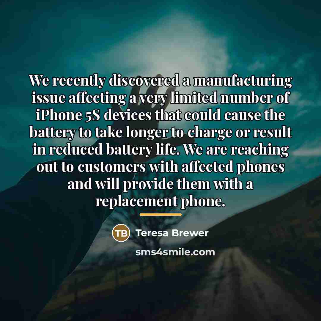 “We recently discovered a manufacturing issue affecting a very limited…” quote by Teresa Brewer