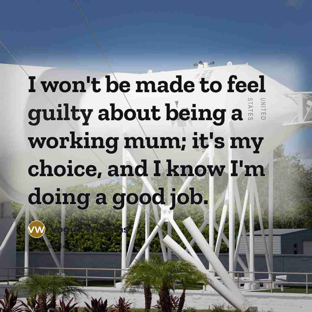 “I won't be made to feel guilty about being a…” quote by Vogue Williams
