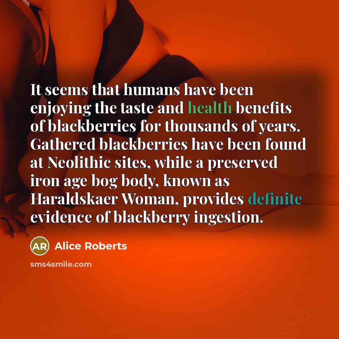 “It seems that humans have been enjoying the taste and…” quote by Alice Roberts
