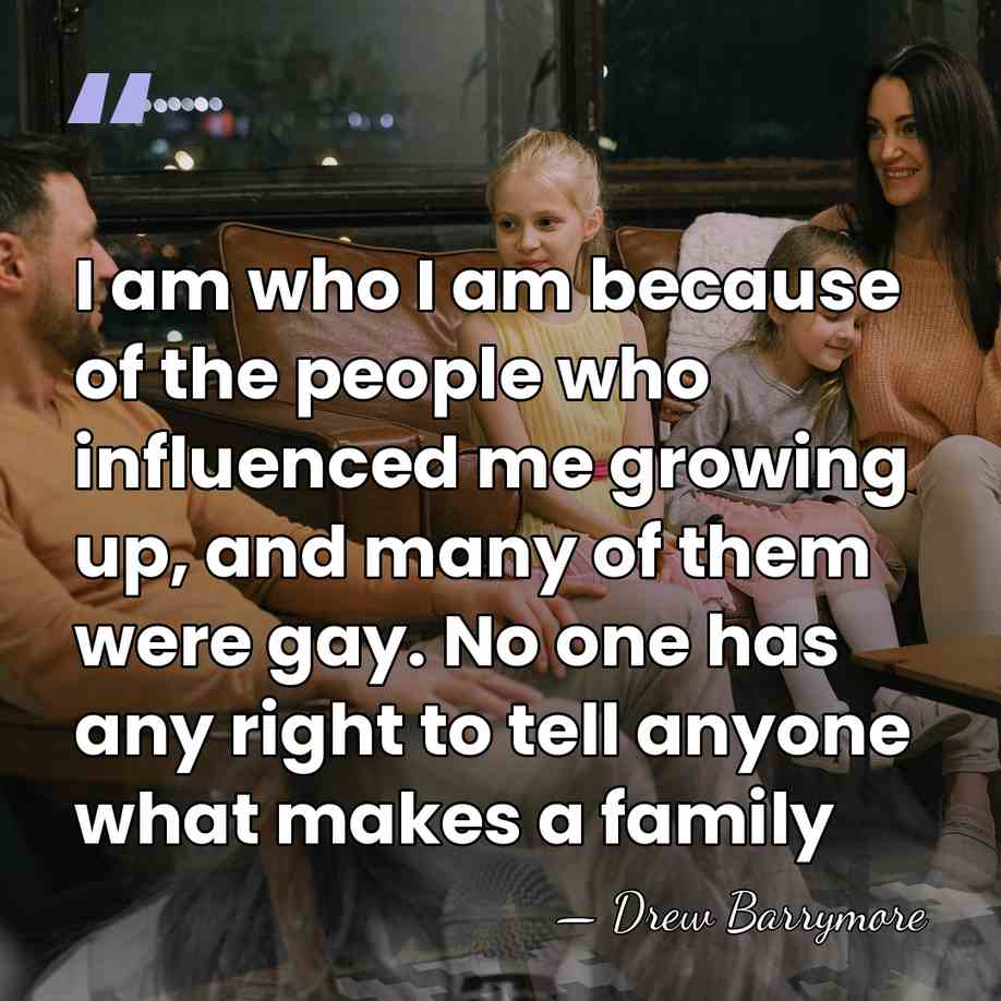 I am who I am because of the people who influenced me&hellip; - Drew Barrymore