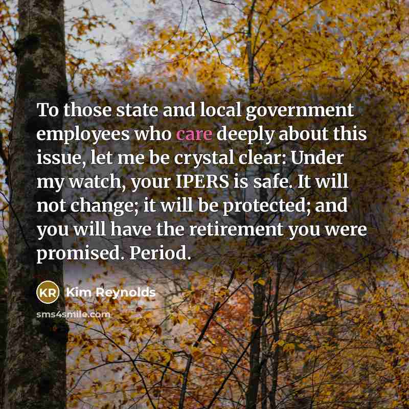 “To those state and local government employees who care deeply…” quote by Kim Reynolds