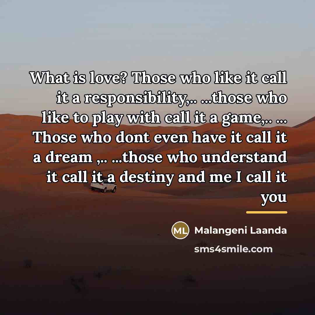 “What is love? Those who like it call it a…” quote by Malangeni Laanda