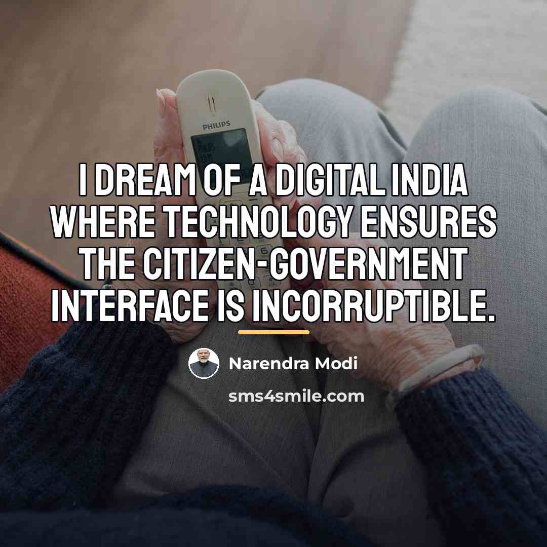 “I dream of a Digital India where technology ensures the…” quote by Narendra Modi