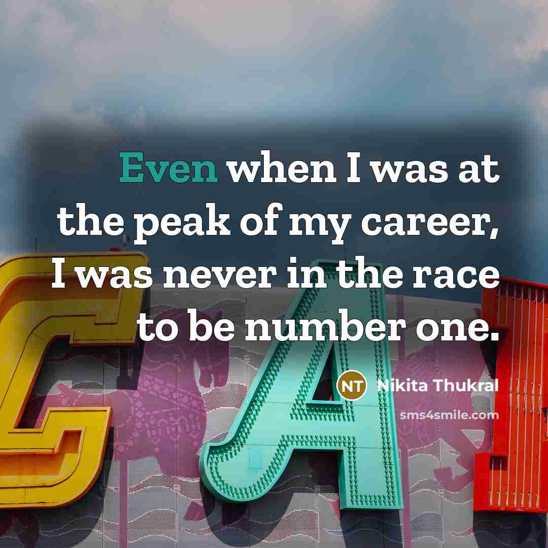 “Even when I was at the peak of my career,…” quote by Nikita Thukral