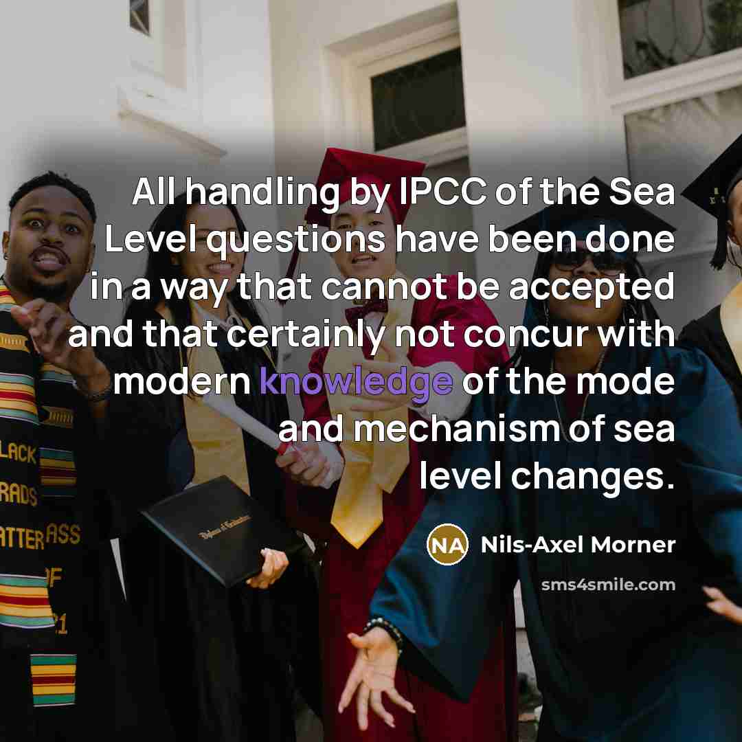 “All handling by IPCC of the Sea Level questions have…” quote by Nils-Axel Morner