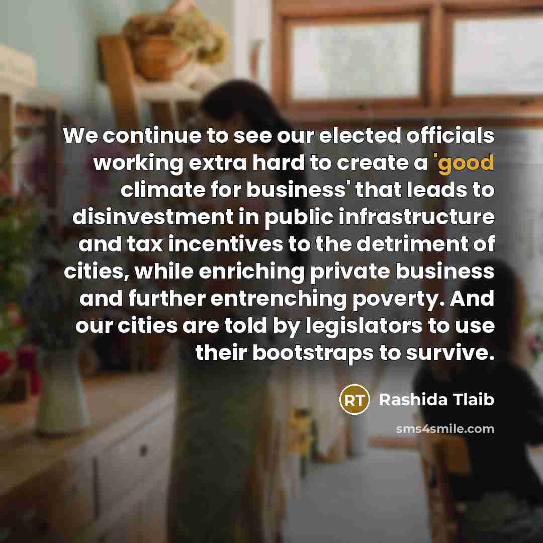 “We continue to see our elected officials working extra hard…” quote by Rashida Tlaib
