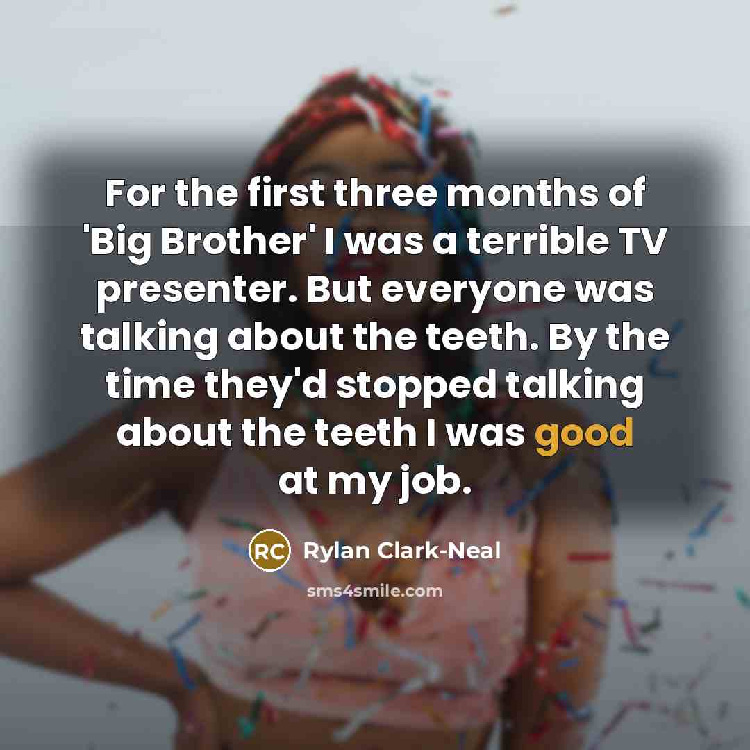 “For the first three months of 'Big Brother' I was…” quote by Rylan Clark-Neal