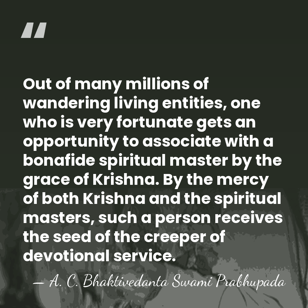 Out of many millions of wandering living entities, one who is very&hellip; - A. C. Bhaktivedanta Swami Prabhupada