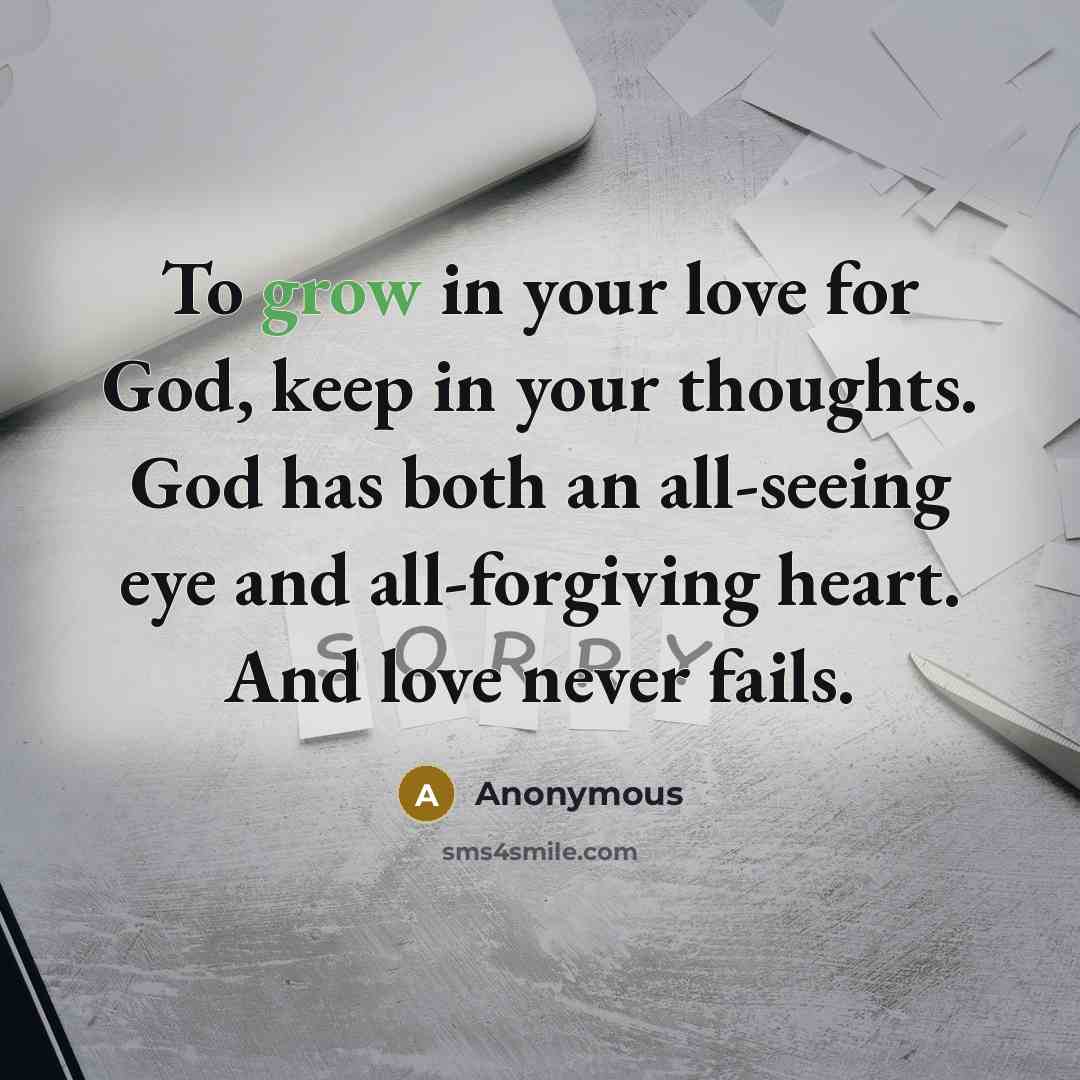 “To grow in your love for God, keep in your…” quote by Anonymous
