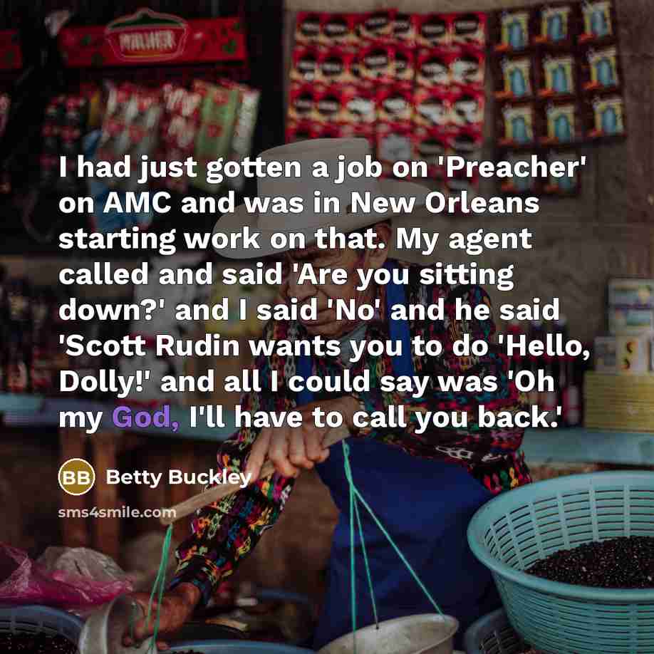 “I had just gotten a job on 'Preacher' on AMC…” quote by Betty Buckley