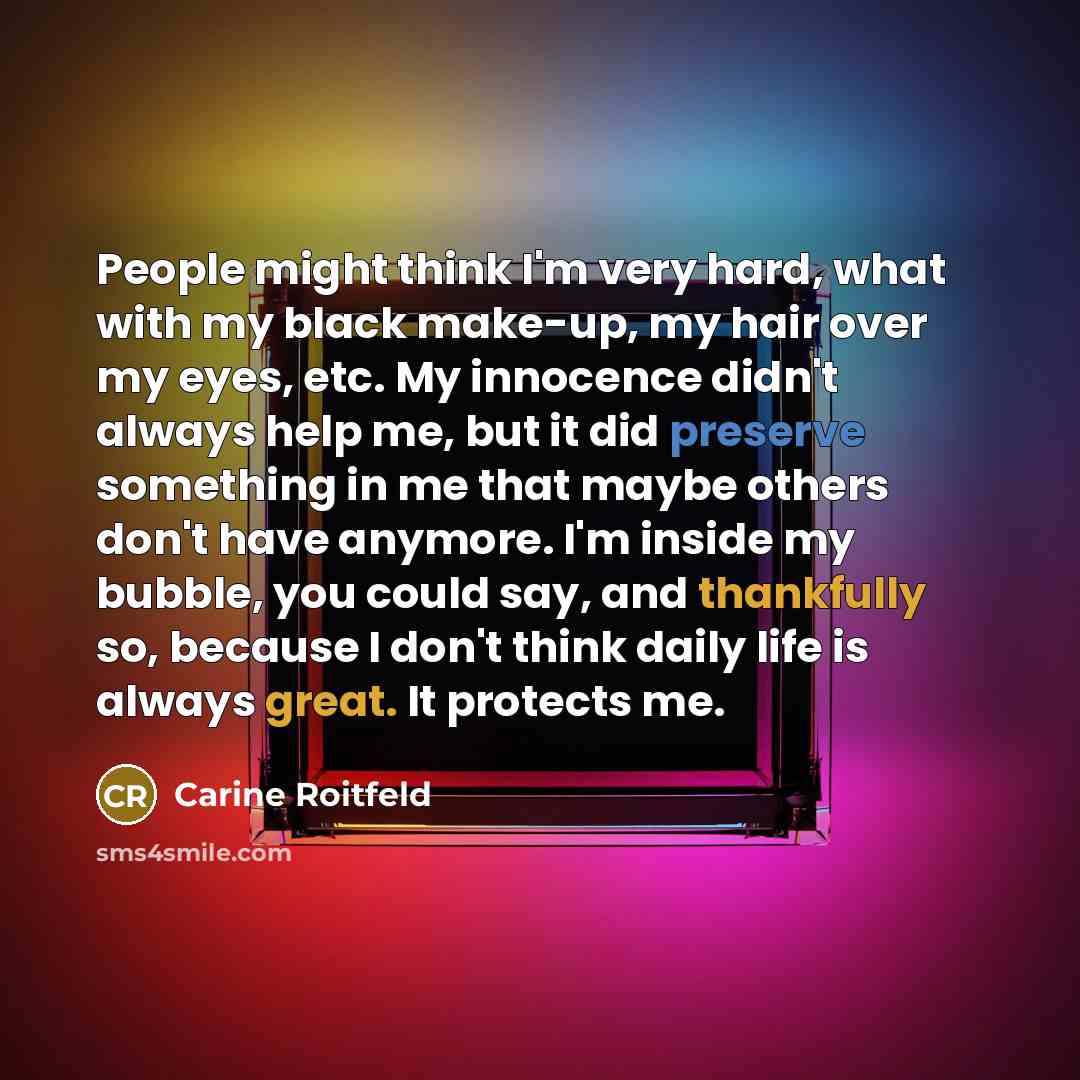 “People might think I'm very hard, what with my black…” quote by Carine Roitfeld
