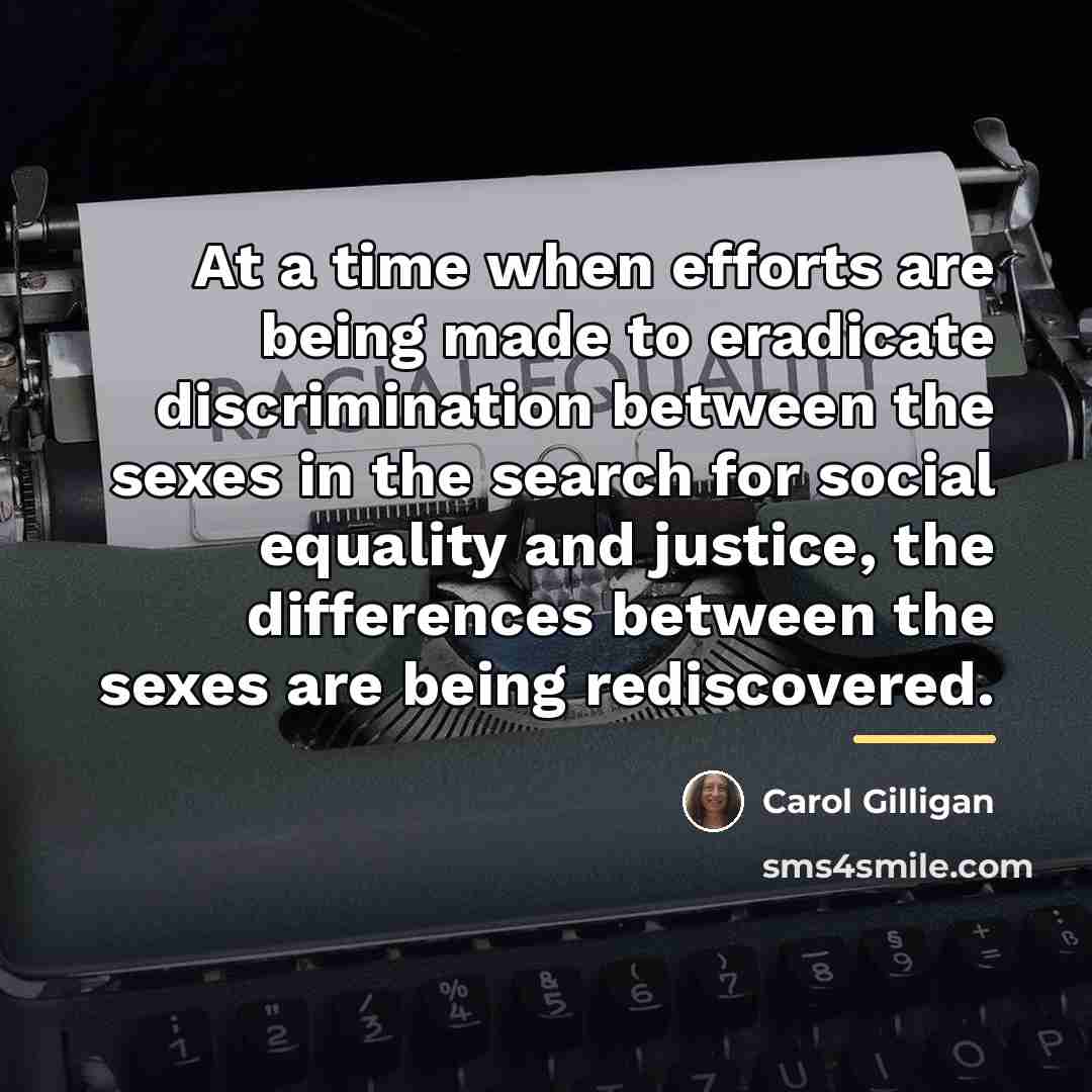 “At a time when efforts are being made to eradicate…” quote by Carol Gilligan